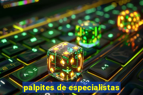 palpites de especialistas