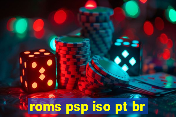 roms psp iso pt br