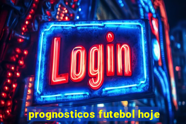 prognosticos futebol hoje