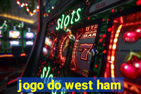 jogo do west ham