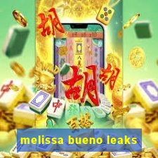 melissa bueno leaks
