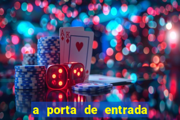 a porta de entrada do excluído gratis