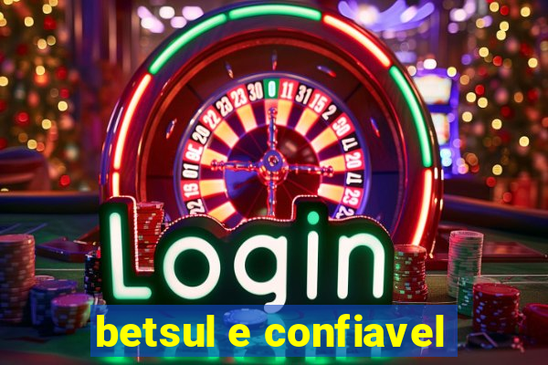 betsul e confiavel
