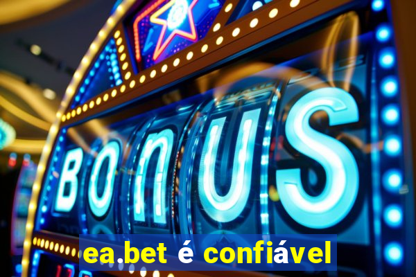ea.bet é confiável