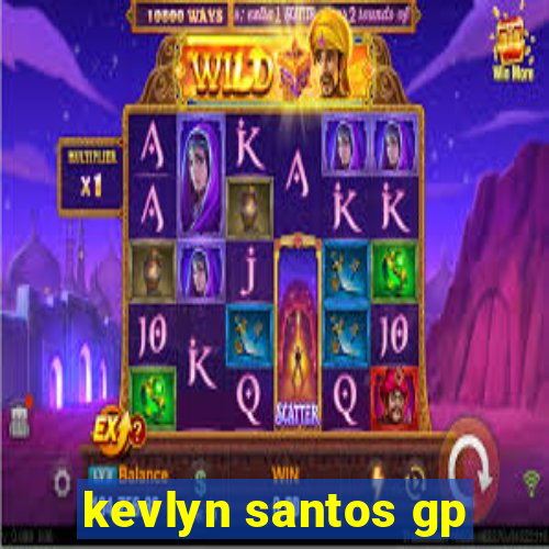 kevlyn santos gp