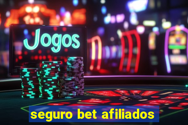 seguro bet afiliados