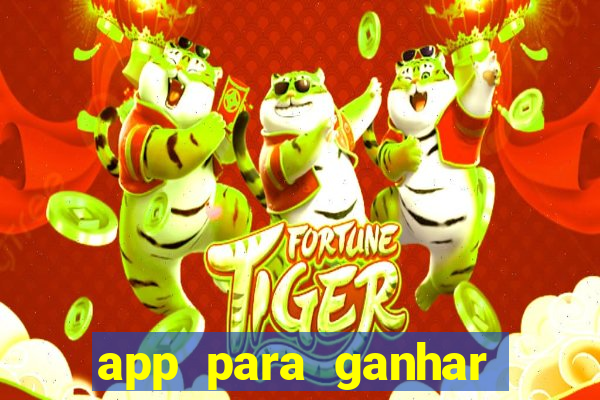 app para ganhar dinheiro de verdade pix na hora