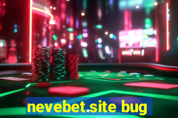 nevebet.site bug