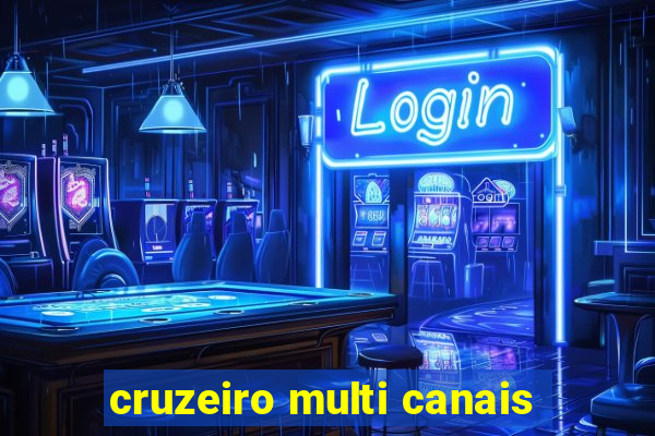 cruzeiro multi canais