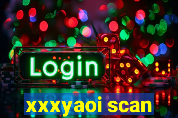 xxxyaoi scan