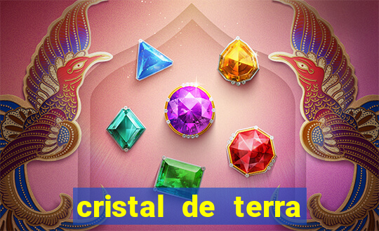 cristal de terra stardew valley