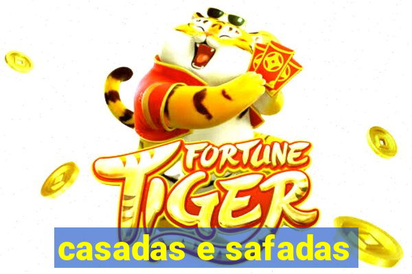 casadas e safadas