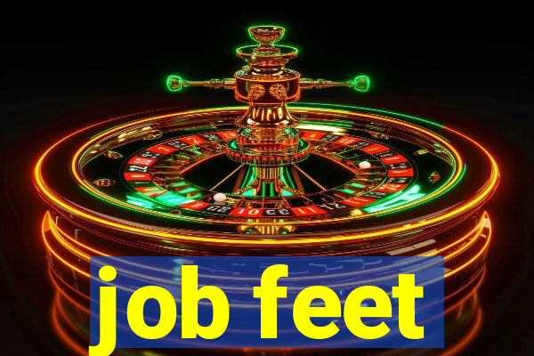 job feet