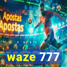 waze 777