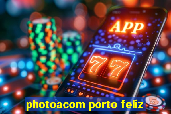 photoacom porto feliz
