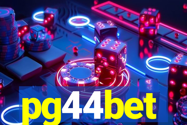 pg44bet