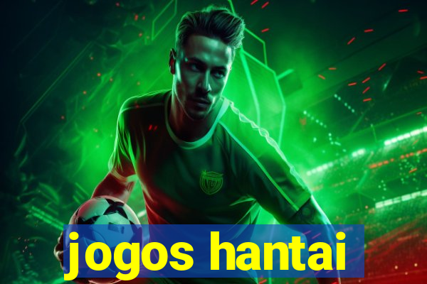 jogos hantai
