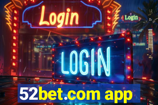 52bet.com app