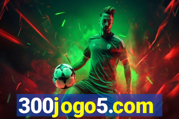 300jogo5.com