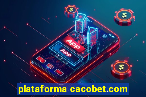 plataforma cacobet.com