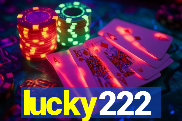 lucky222