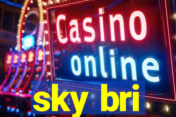 sky bri