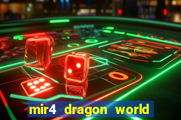 mir4 dragon world private server