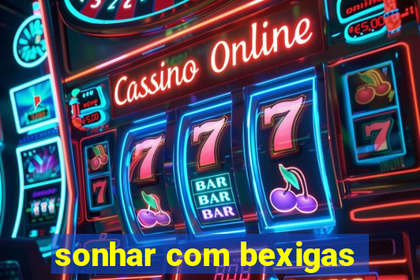 sonhar com bexigas