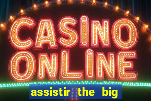 assistir the big bang theory online