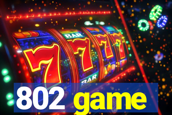802 game