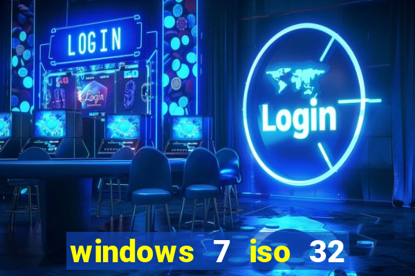 windows 7 iso 32 bits pt-br download