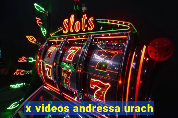 x videos andressa urach
