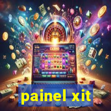 painel xit