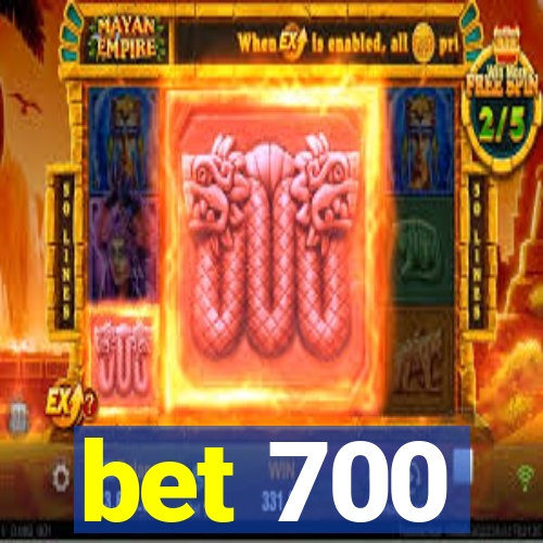 bet 700