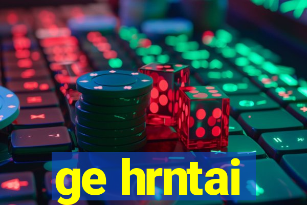 ge hrntai