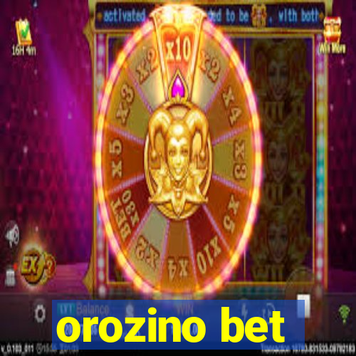 orozino bet