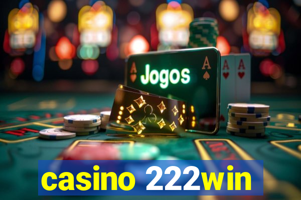 casino 222win