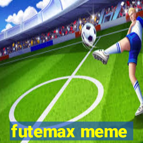 futemax meme