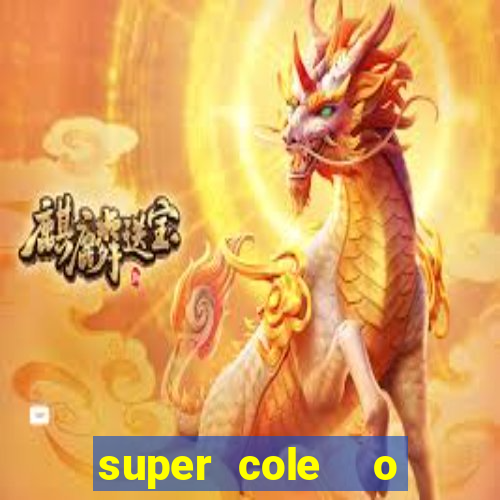 super cole o 7784 jogos para pc download