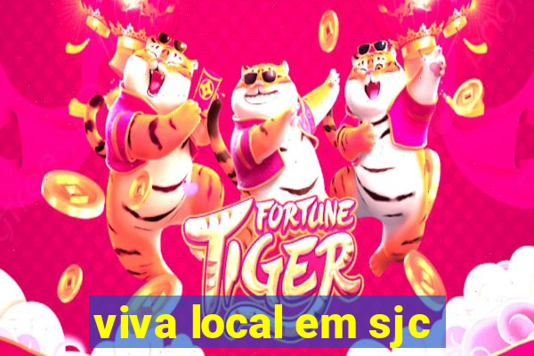 viva local em sjc