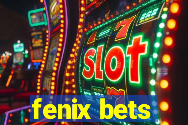 fenix bets