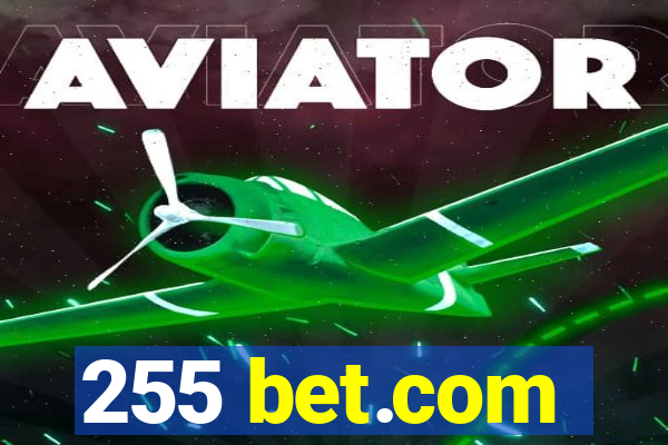 255 bet.com