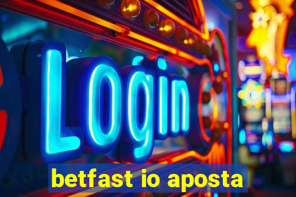 betfast io aposta
