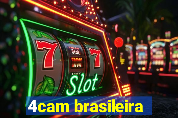 4cam brasileira