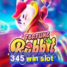 345 win slot