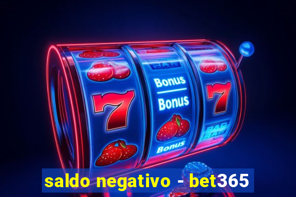 saldo negativo - bet365