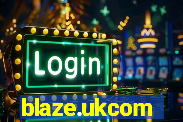 blaze.ukcom