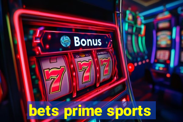 bets prime sports