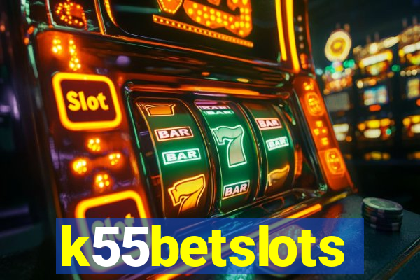 k55betslots