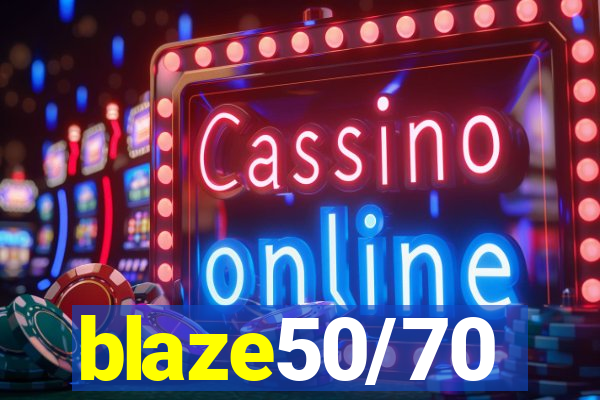 blaze50/70